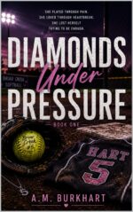 Diamonds Under Pressure in the Rough Series Book