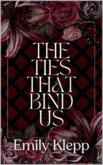 The Ties That Bind Us