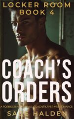 Coach's Orders: a Forbidden Mm Age Gap Sports Romance Locker Room Book
