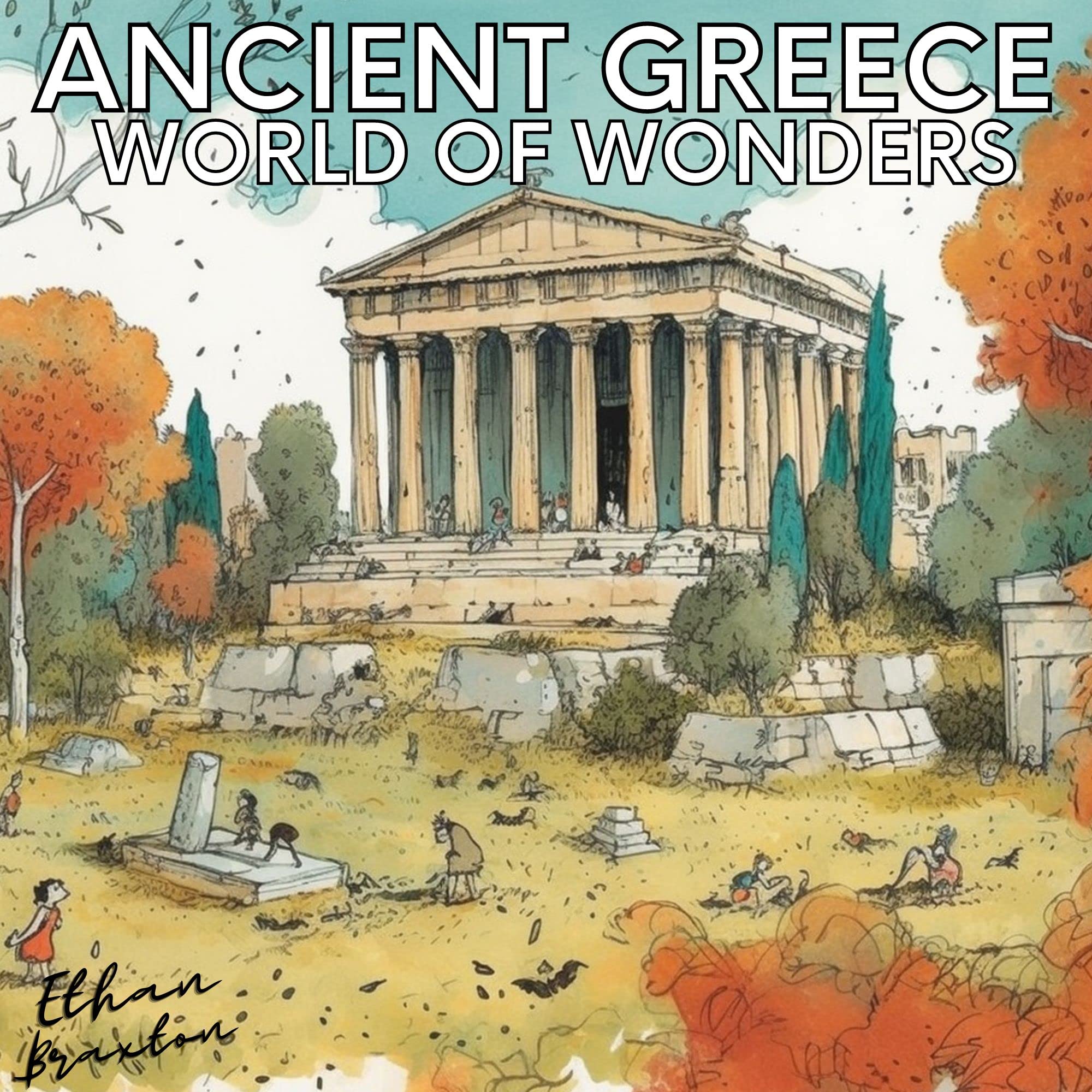 Ancient Greece: World of Wonders