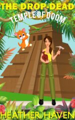 The Drop-dead Temple of Doom, Book 9 of the Alvarez Family Murder Mysteries