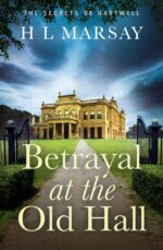 Betrayal at the Old Hall: British Murder Mystery Books Secrets of Hartwell Book