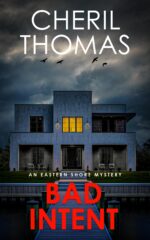Bad Intent: an Eastern Shore Mystery Eastern Shore Mysteries Book