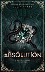 Absolution: a Dark Stalker Romance Malady Trilogy Book