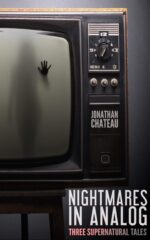 Nightmares in Analog: Three Supernatural Tales