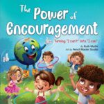 The Power of Encouragement: Turning 'i Can't' Into 'i Can'