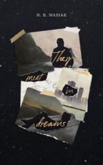They Meet in Dreams: a Queer Coming-of-age Novel