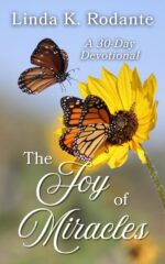 The Joy of Miracles: a 30-day Prayer and Journaling Devotional