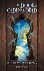 The Door to Oldenworld Oldenworld Odyssey Book