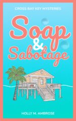 Soap & Sabotage Bay Key Mysteries Book
