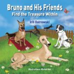 Bruno and His Friends Find the Treasure Within: a Journey to Emotional Intelligence and Self-discovery for Kids on the Adventures for Kids Book