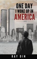 One Day I Woke Up in America: a Novel
