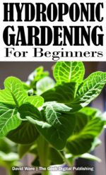 Hydroponic Gardening for Beginners