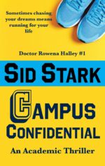 Campus Confidential: an Academic Thriller Rowena Halley Book