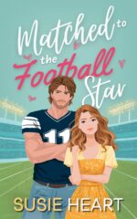 Matched to the Football Star: an Off Limits Opposites Attract Sweet Romance Married and Marketed Book