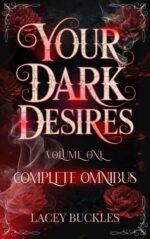 Your Dark Desires Volume One Omnibus: Books 1-3