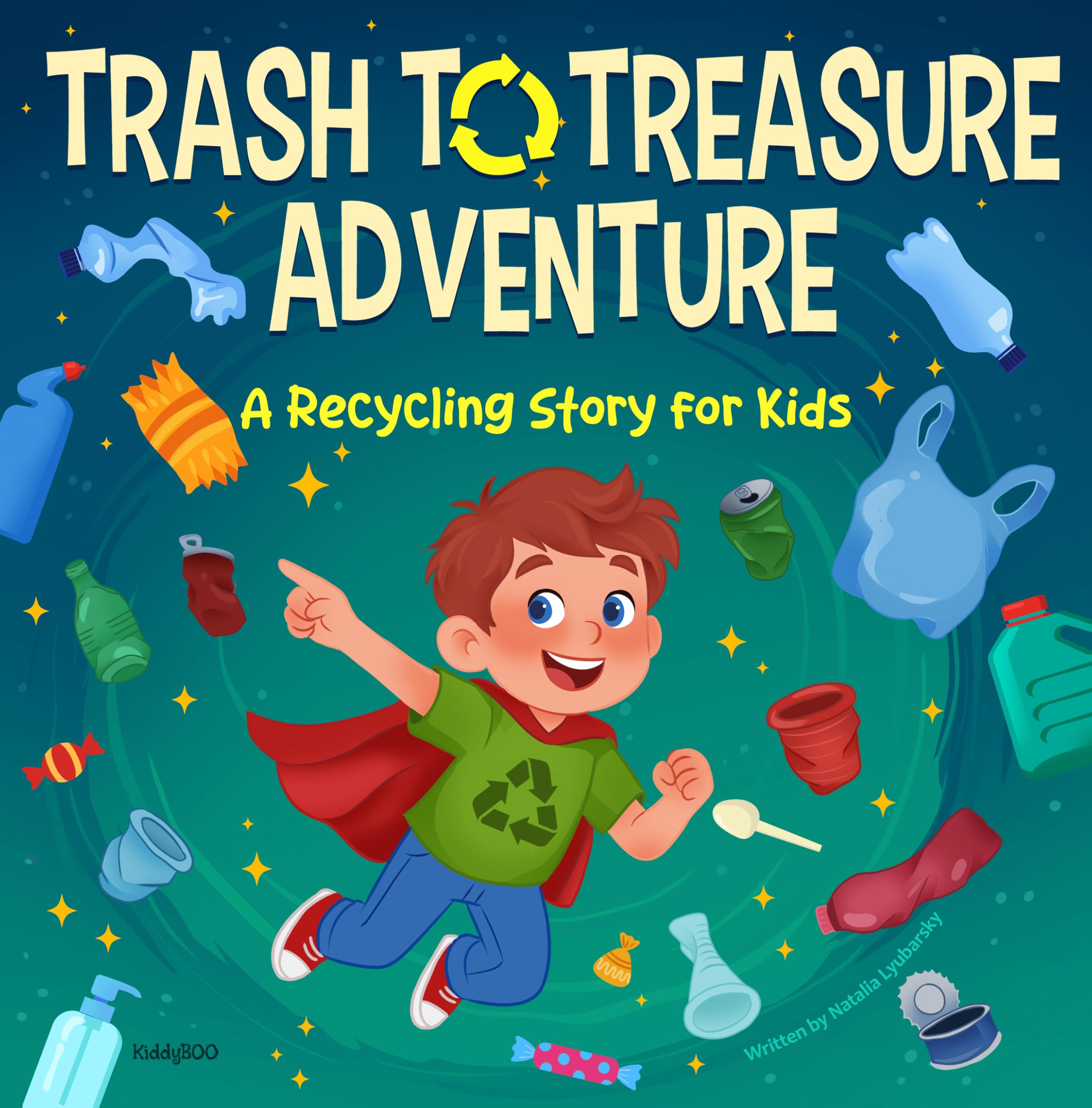 Trash to Treasure Adventure a Recycling Story for Kids: a Social-emotional Story About Environmental Responsibility and the Magic of Turning Waste Into New Toys Little Earth-keepers Book