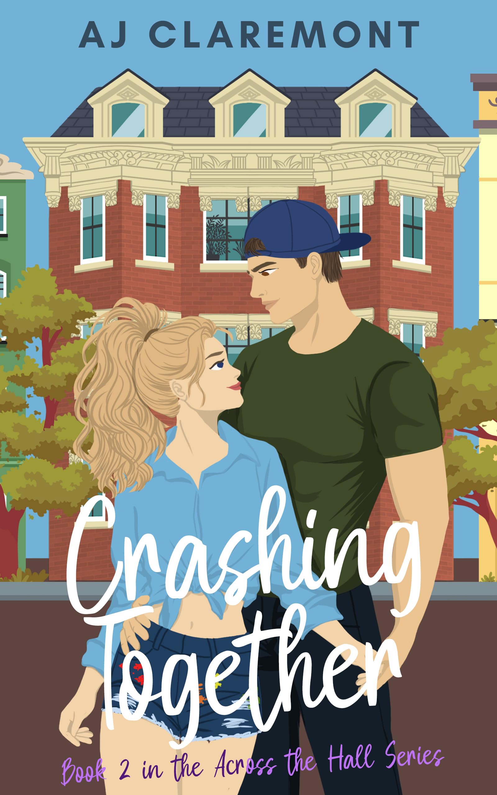 Crashing Together: a Steamy Brother’s-best-friend Novella the Hall Book