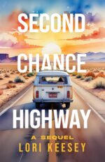 Second Chance Highway: a Sequel