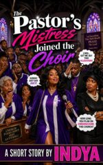 The Pastor’s Mistress Joined the Choir: a Fun Church Dramedy Short Story