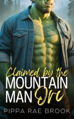 Claimed by the Mountain Man Orc: a Bite-sized Monster Romance Men of Orc Mountain Book