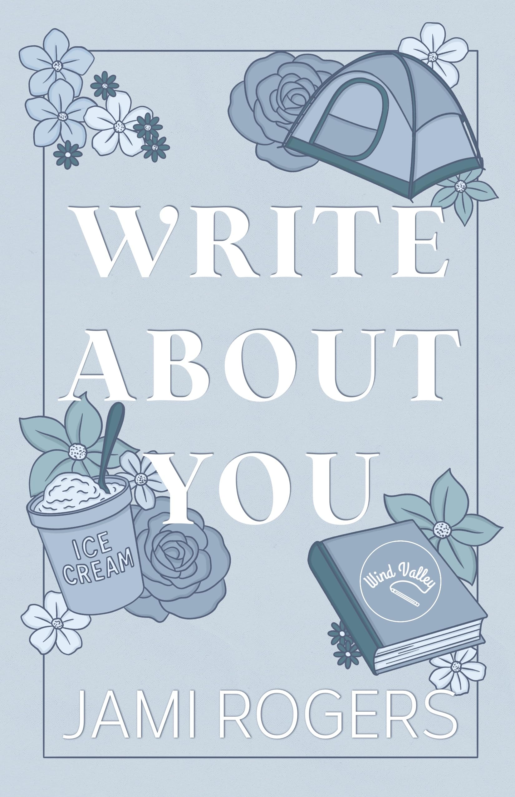 Write About You: a Small Town Fake Dating Romance