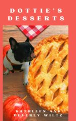 Dottie's Desserts: Quick and Easy Desserts