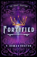 Fortified: the Legacy Chapters Book 1