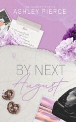 By Next August August Series Book