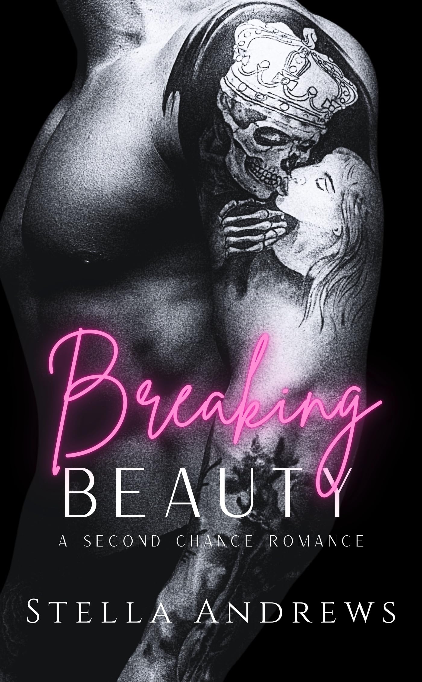 Breaking Beauty: a Second Chance Romance