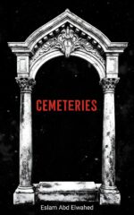 Cemeteries: 100 True Horror Stories of Ghost Sightings and Graveyard Hauntings &