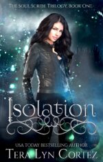 Isolation: the Soul Scribe Trilogy, Book One