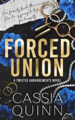 Forced Union: a Dark Bratva Forced Marriage Romance Arrangements Book