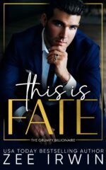 This Is Fate: a Grumpy Billionaire Age Gap Romance Loves: Steamy Billionaire Romance Book