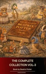 The Complete Beatrix Potter Collection Vol 3