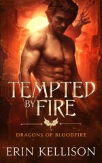 Tempted by Fire: Dragons of Bloodfire 1 of Bloodfire