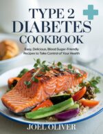 Type 2 Diabetes Cookbook: Mouthwatering, Low‑glycemic Recipes to Balance Blood Sugar, Boost Energy, and Reclaim Your Health! Ultimate Healthy Living