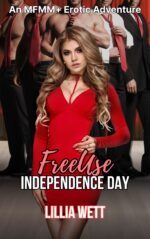 Freeuse Independence Day: an Mfmm+ Erotic Adventure Holidays Book