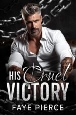 His Cruel Victory: Dark Mafia Romance of Desire Book