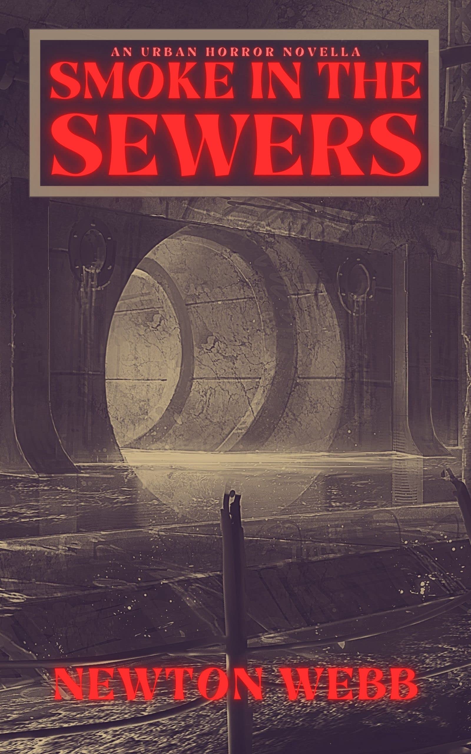 Smoke in the Sewers: an Gothic Horror Novella Dark