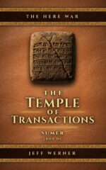 The Temple of Transactions: Sumer 2800 Bc Here War Book