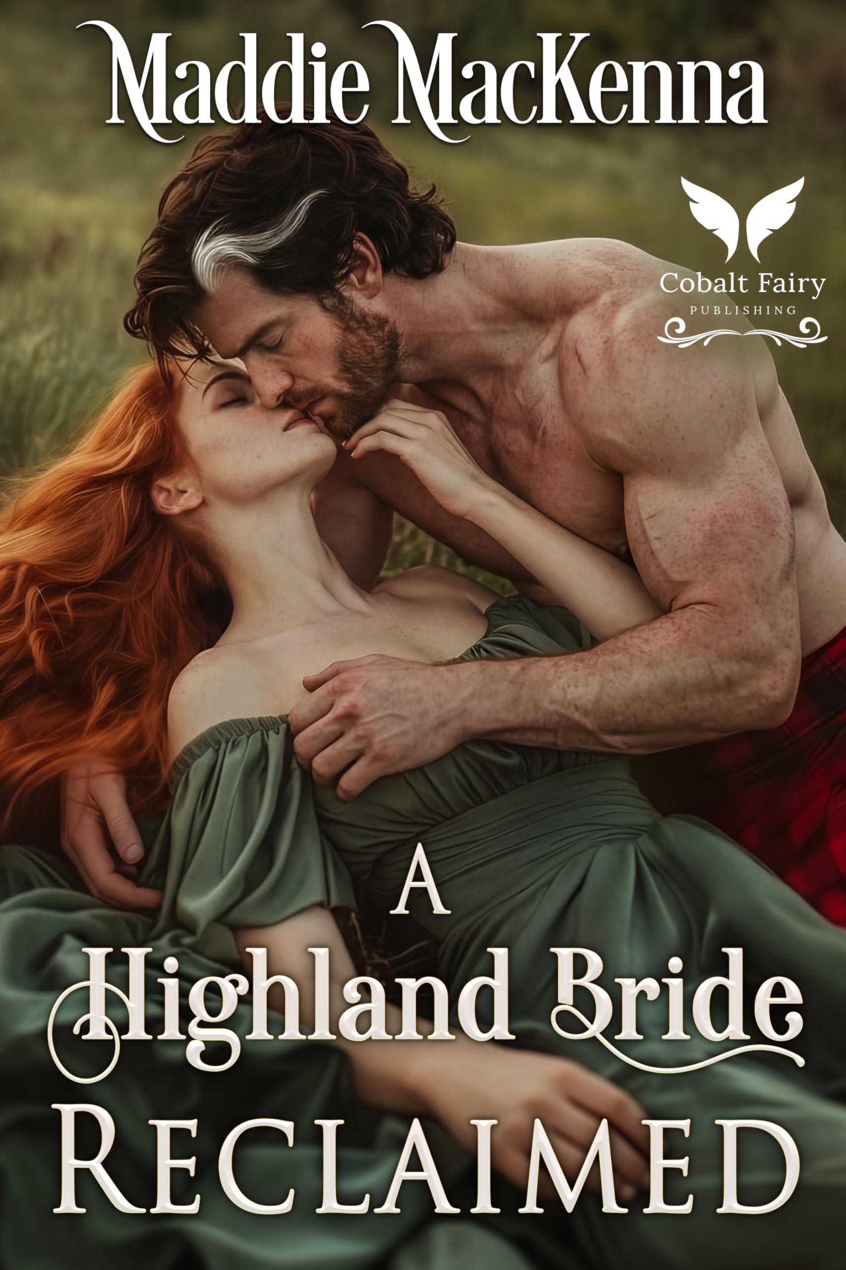 A Highland Bride Reclaimed: a Scottish Medieval Historical Romance Daddies Book