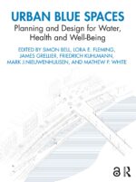 Urban Blue Spaces: Planning and Design for Water, Health and Well-being