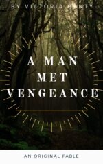 A Man Met Vengeance: a Christian Fable Christian Fables