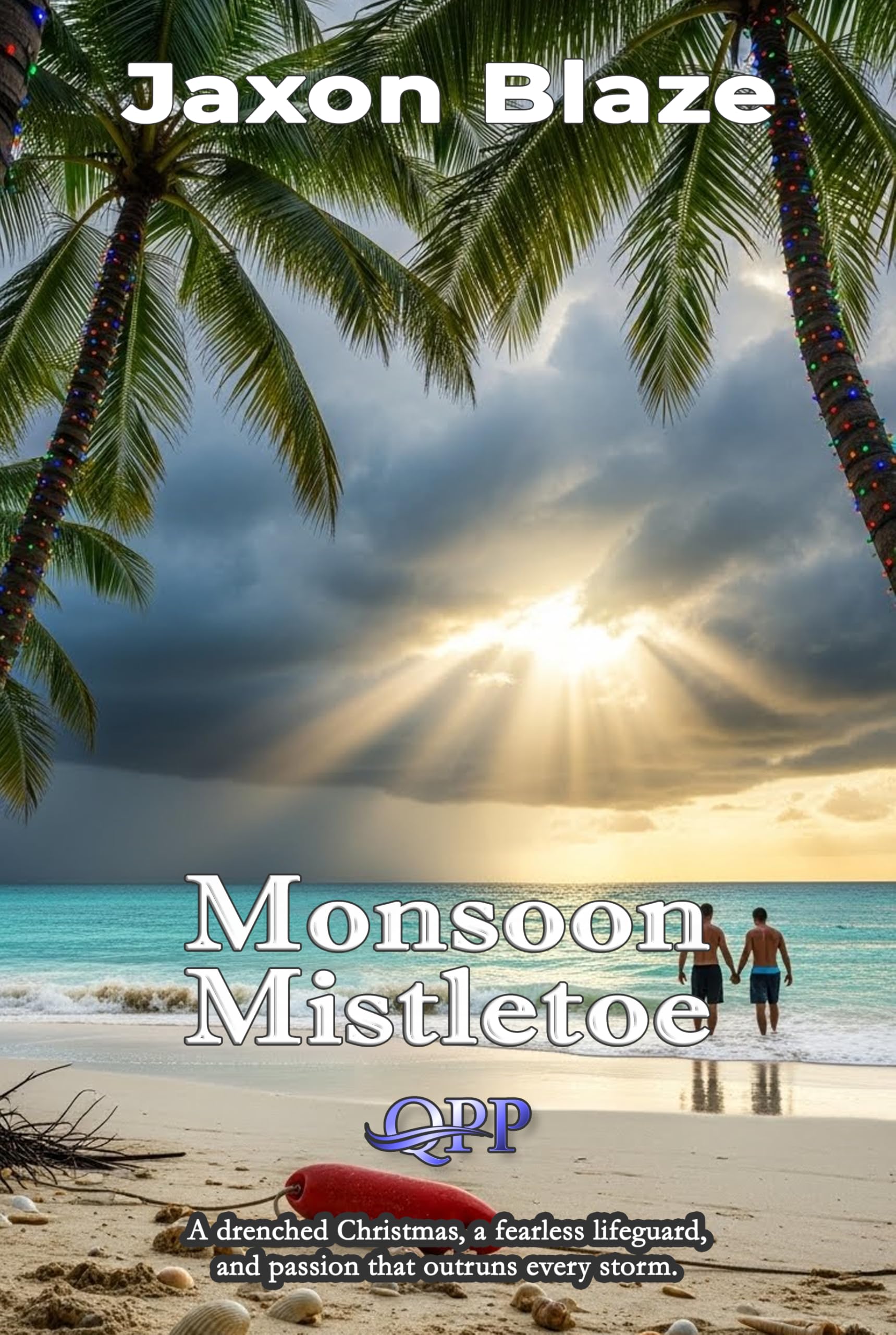 Monsoon Mistletoe: a Steamy Gay Christmas Romance: Lifeguard Passion in a Tropical Monsoon Blaze's Winter Flames: a Mm Holiday Romance