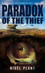 Paradox of the Thief: a Gripping Archaeological Thriller Hascombe Archaeological Adventure Thrillers Book