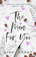 The Man for You; a Romantic Suspense Thriller and Mochas Book