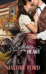 Echoes of the Heart: a Second Chance Christian Romance Hearts Book
