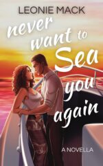 Never Want to Sea You Again: a Fun, 'stuck on a Boat With You' Novella