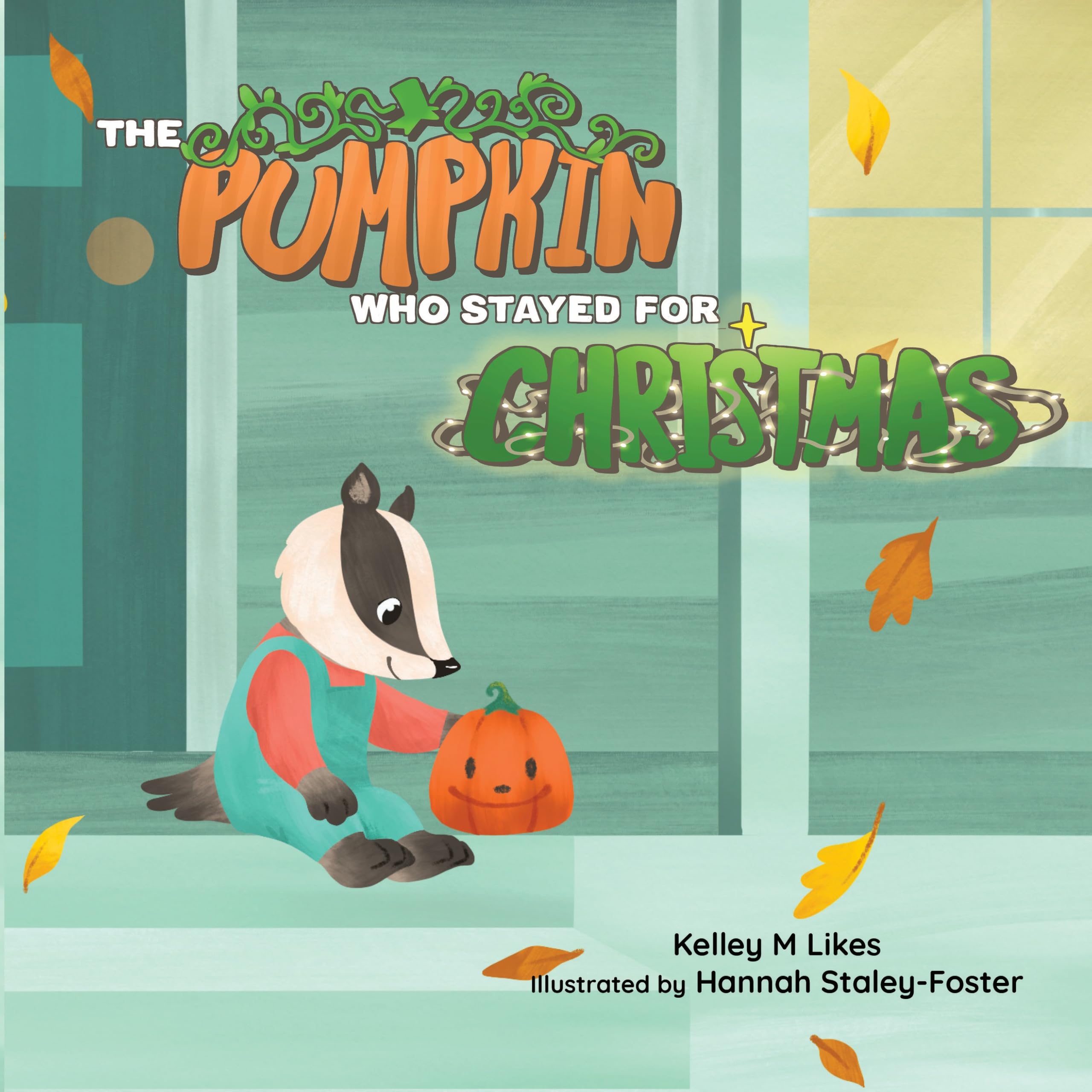 The Pumpkin Who Stayed for Christmas Pumkpin Who Stayed for Christmas Book